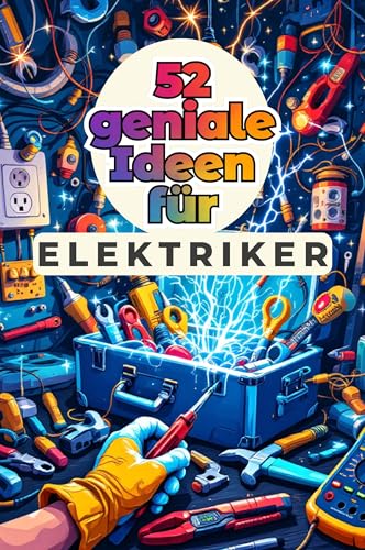 52 geniale Ideen für Elektriker 52 geniale Ideen für Elektriker von FlipFlop
