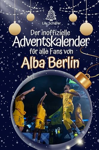 Der inoffizielle Adventskalender von Alba Berlin - 2024 Der inoffizielle Adventskalender von Alba Berlin - 2024 von FlipFlop
