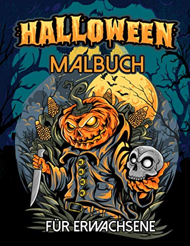 Halloween Malbuch für erwachsene: Malbuch zum Entspannen für Erwachsene und Kinder 55 Malvorlagen