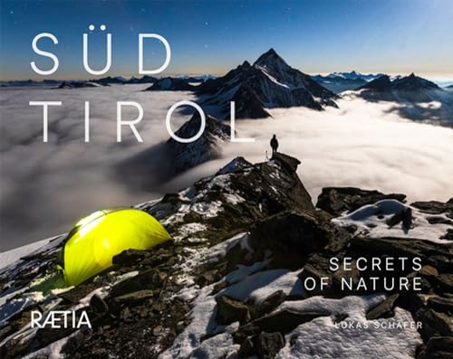 Südtirol: Secrets of Nature von Edition Raetia