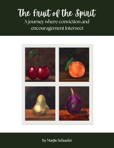 The Fruit of the Spirit: A journey where conviction and encouragement intersect The Fruit of the Spirit: A journey where conviction and encouragement intersect von Flourish Through the Word