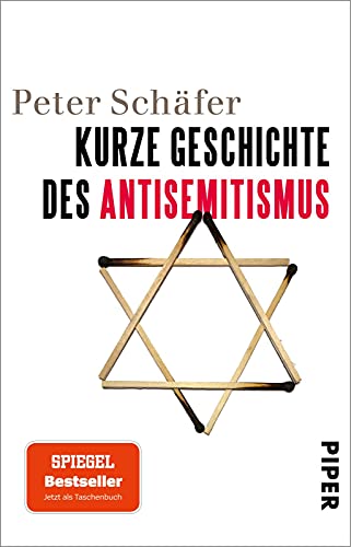 Kurze Geschichte des Antisemitismus: Standardwerk und SPIEGEL-Bestseller - jetzt im Taschenbuch! von Piper