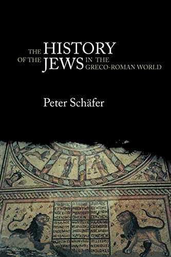 The History of the Jews in the Greco-Roman World: The Jews of Palestine from Alexander the Great to the Arab Conquest