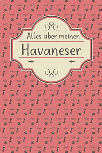 ALLES ÜBER MEINEN HAVANESER: Tolles Buch für alle Informationen über deinen Hund ALLES ÜBER MEINEN HAVANESER: Tolles Buch für alle Informationen über deinen Hund von Independently published