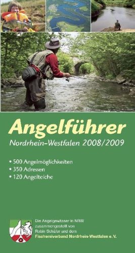 Angelführer Nordrhein-Westfalen 2008/2009: Tourismus Angelführer Nordrhein-Westfalen 2008/2009: Tourismus von Landwirtschaftsvlg Münster