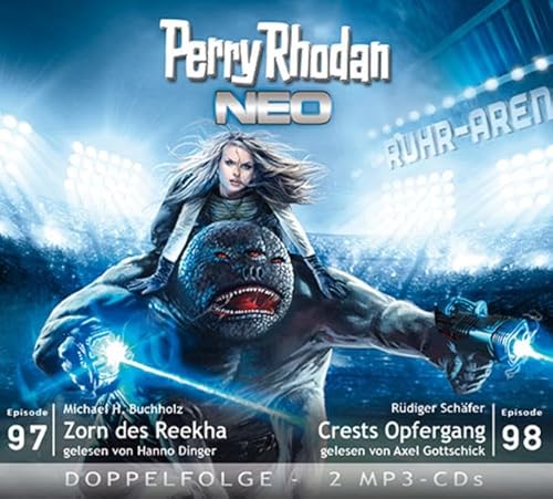 Perry Rhodan NEO MP3 Doppel-CD Folgen 97 + 98: Zorn des Reekha / Crests Opfergang