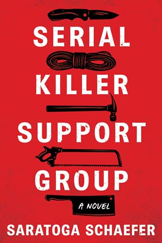 Serial Killer Support Group: A Novel von Crooked Lane Books