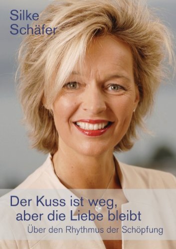 Der Kuss ist weg, aber die Liebe bleibt