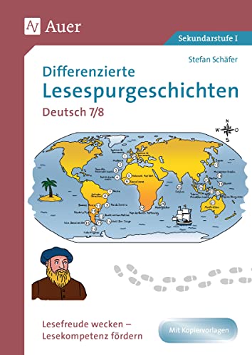 Differenzierte Lesespurgeschichten Deutsch 7-8: Lesefreude wecken - Lesekompetenz fördern (7. und 8. Klasse)