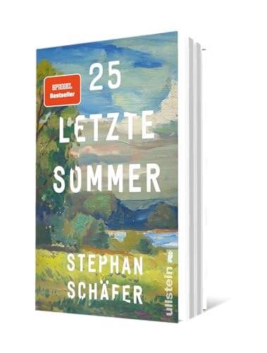 25 letzte Sommer: Eine warme, tiefe Erzählung, die uns in unserer Sehnsucht nach einem Leben in Gleichgewicht abholt (Lebensfragen) von Ullstein Taschenbuch