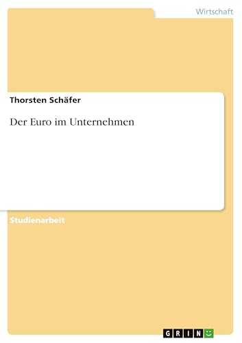 Der Euro im Unternehmen von GRIN Verlag