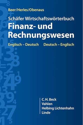 Schäfer Wirtschaftswörterbuch Finanz- und Rechnungswesen: Englisch-Deutsch / Deutsch-Englisch