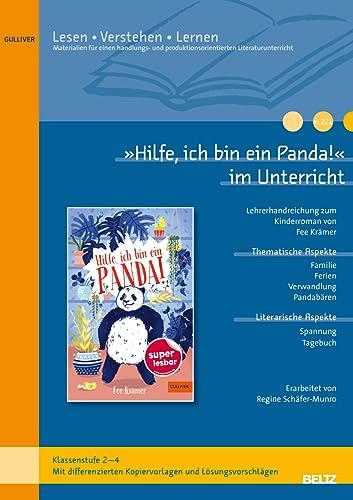 »Hilfe, ich bin ein Panda!« im Unterricht: Lehrerhandreichung zum Kinderroman von Fee Krämer von Beltz