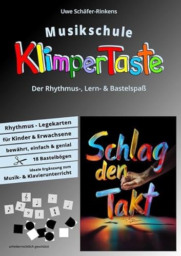 Musikschule Klimpertaste – Schlag den Takt: Der Rhythmus-, Lern- & Bastelspaß von epubli