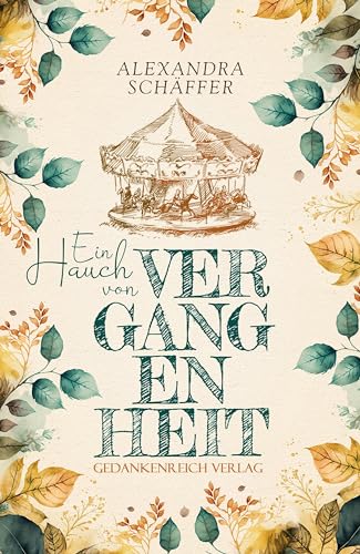 Ein Hauch von Vergangenheit: NewAdult-Romance | Große Gefühle und bittere Tränen