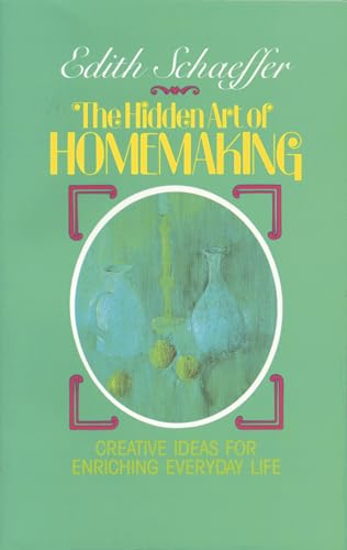 Hidden Art of Homemaking (Living Studies)