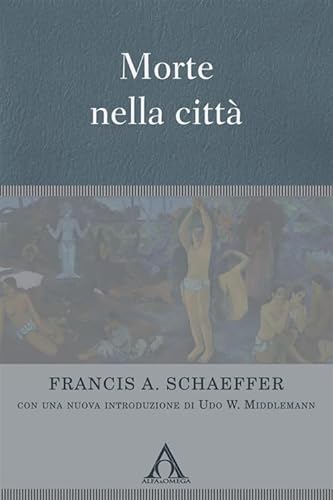 Morte nella città (Apologetica) von Alfa & Omega