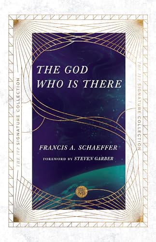 The God Who Is There (Ivp Signature Collection) von IVP
