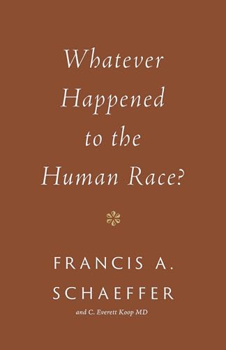 Whatever Happened to the Human Race? (Repackage) von Crossway Books