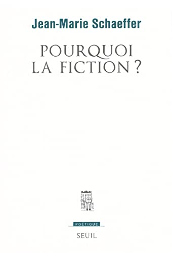 Pourquoi la fiction ? von Seuil