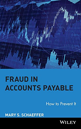 Fraud in Accounts Payable: How to Prevent It von Wiley