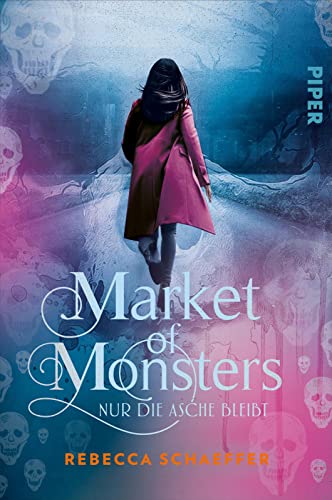 Market of Monsters (Market of Monsters 2): Nur die Asche bleibt | Dark Urban Fantasy mit starker Protagonistin: Nita räumt den Schwarzmarkt für Monster auf von Piper
