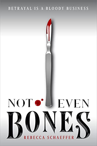 Not Even Bones (Market of Monsters)