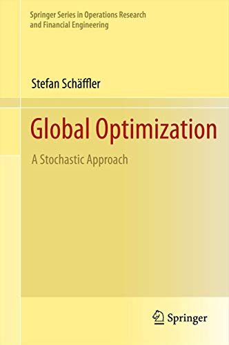 Global Optimization: A Stochastic Approach (Springer Series in Operations Research and Financial Engineering) von Springer