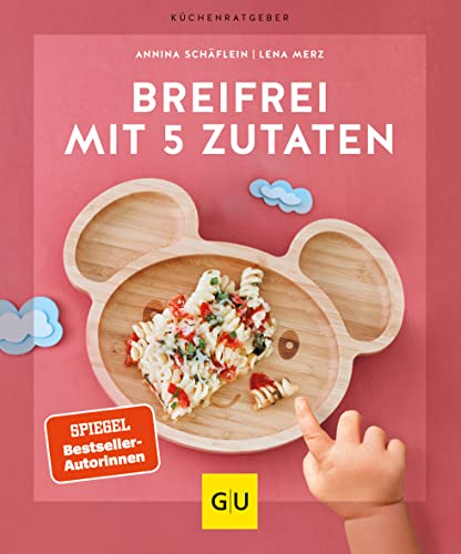 Breifrei mit 5 Zutaten (GU Küchenratgeber) von Gräfe und Unzer