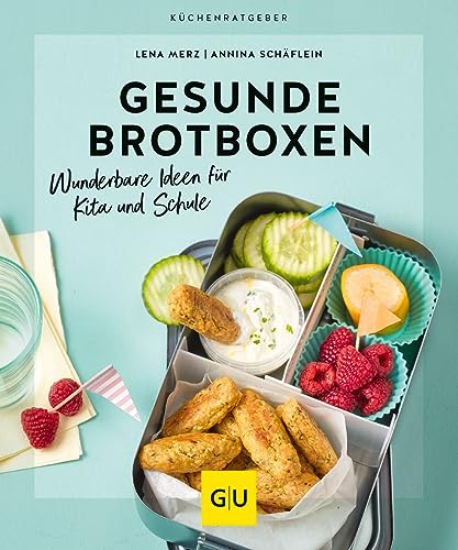 Gesunde Brotboxen: Wunderbare Ideen für Kita und Schule (GU Küchenratgeber) von GRÄFE UND UNZER Verlag GmbH
