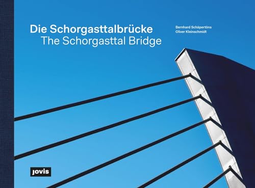 Die Schorgasttalbrücke / The Schorgasttal Bridge von JOVIS
