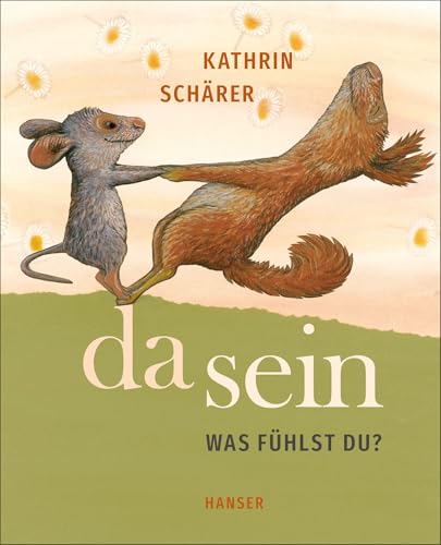 Da sein: Was fühlst du? von Carl Hanser Verlag GmbH & Co. KG