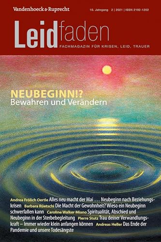 Neubeginn!? Bewahren und Verändern: Leidfaden 2021, Heft 2 von Vandenhoeck + Ruprecht