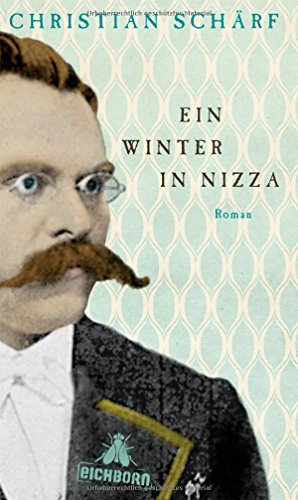 Ein Winter in Nizza: Roman von Eichborn Verlag