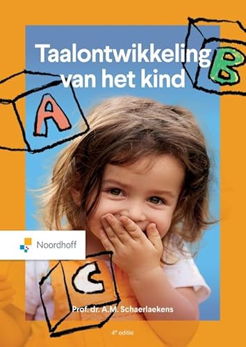 Taalontwikkeling van het kind - 4e editie Taalontwikkeling van het kind - 4e editie von Noordhoff Uitgevers