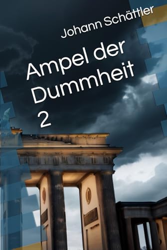 Ampel der Dummheit 2