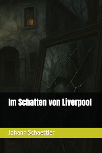 Im Schatten von Liverpool (Die Blake Protokolle, Band 3) von Independently published