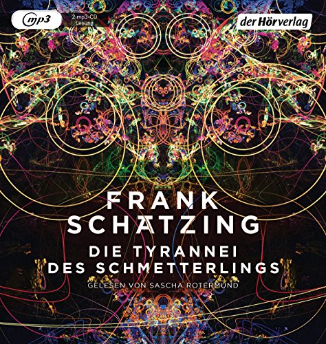 Die Tyrannei des Schmetterlings Die Tyrannei des Schmetterlings
