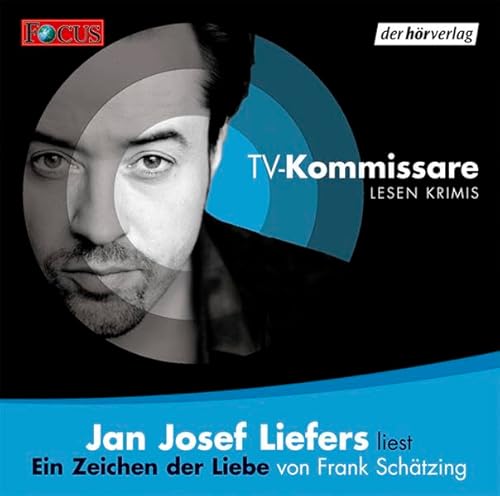 Ein Zeichen der Liebe: Vollständige Lesung (TV-Kommissare lesen Krimis)