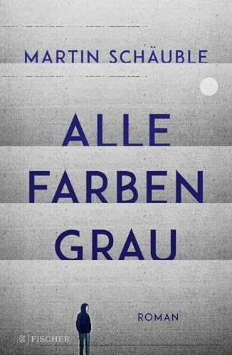 Alle Farben grau: Roman | wichtiger Roman über psychische Erkrankungen bei Jugendlichen (ab 14 Jahre) │ Von Erfolgsautor Martin Schäuble