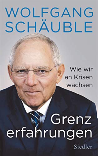 Grenzerfahrungen: Wie wir an Krisen wachsen von Siedler