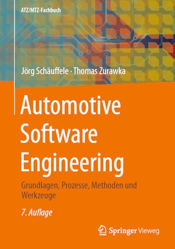 Automotive Software Engineering: Grundlagen, Prozesse, Methoden und Werkzeuge (ATZ/MTZ-Fachbuch) von Springer Vieweg