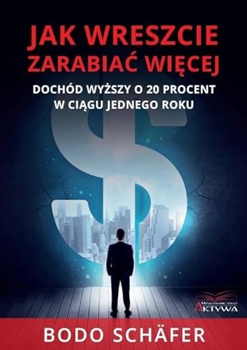 Jak wreszcie zarabiać więcej