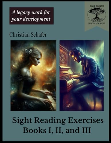 Sight Reading Exercises Books I, II, and III: A Jean Bechtel School for Music Legacy Work (Jean Bechtel School for Music Legacy Works) von Independently published