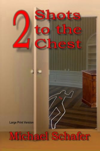 2 Shots to the Chest (Large Print) (The Nahaktu Mysteries, Band 1)