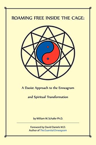Roaming Free Inside the Cage: A Daoist Approach to the Enneagram and Spiritual Transformation von iUniverse.com