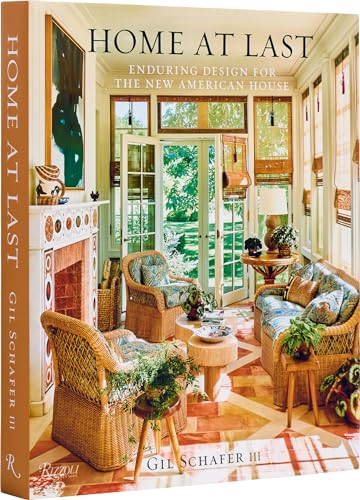 Home at Last: Enduring Design for the New American House von Rizzoli