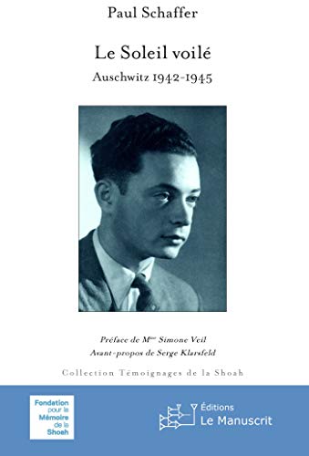 Le Soleil voilé: Auschwitz 1942-1945