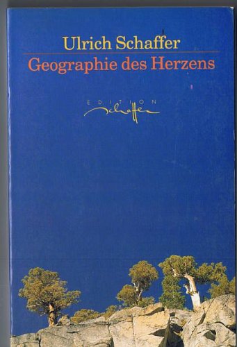 Geographie des Herzens. Vorläufige Einsichten