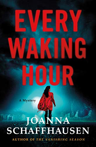 Every Waking Hour (Ellery Hathaway, 4, Band 4)